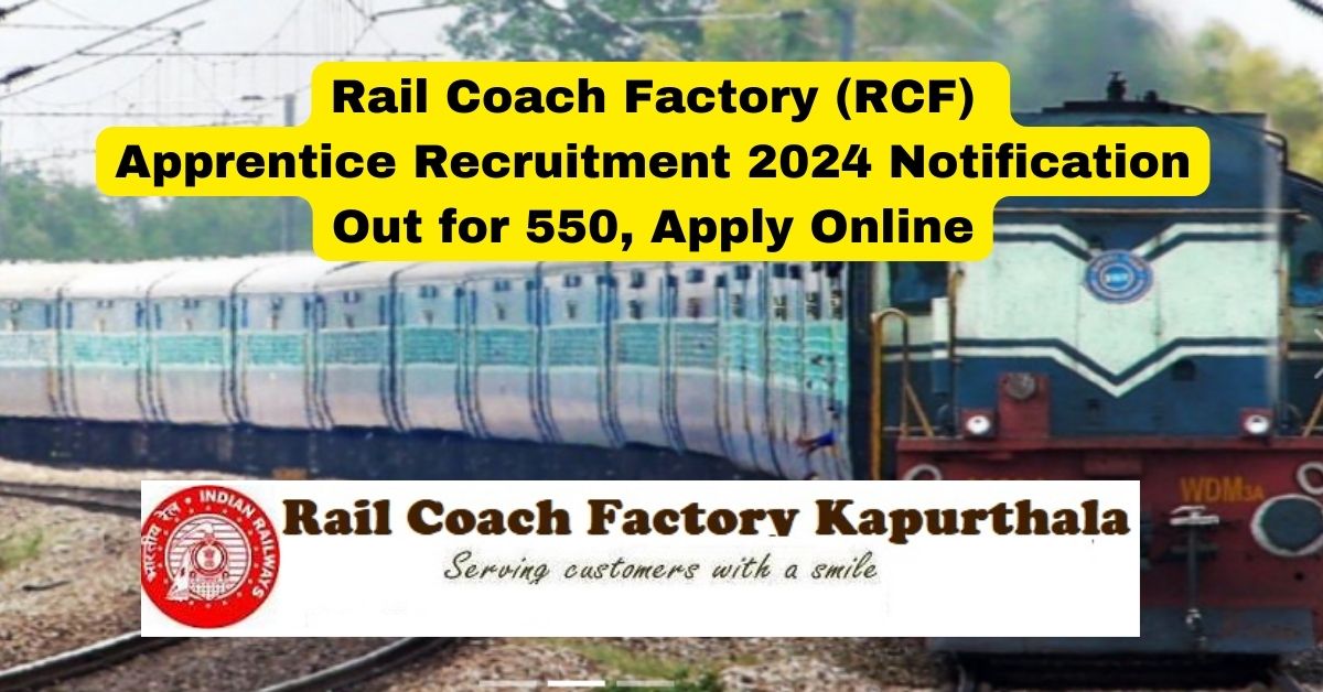 Rail Coach Factory Apprentice Notification 2024