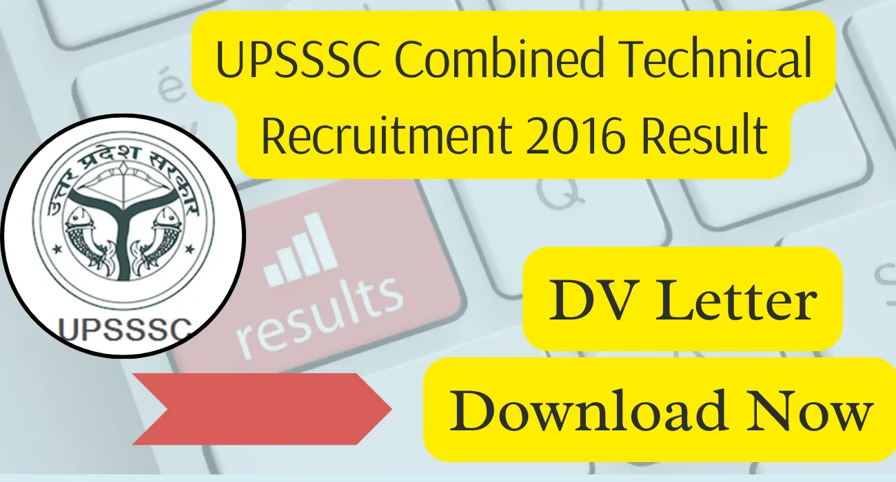 Upsssc combined technical recruitment 2016: result and dv letter