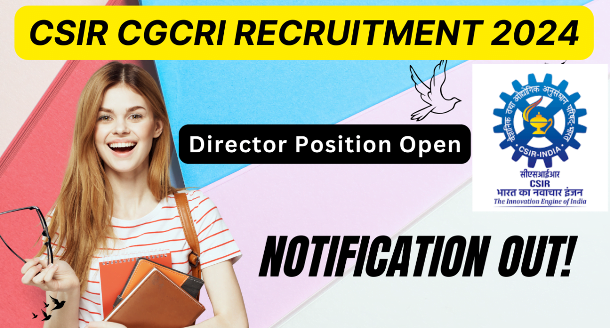 CSIR CGCRI Director Recruitment 2024 banner with essential details and apply now button