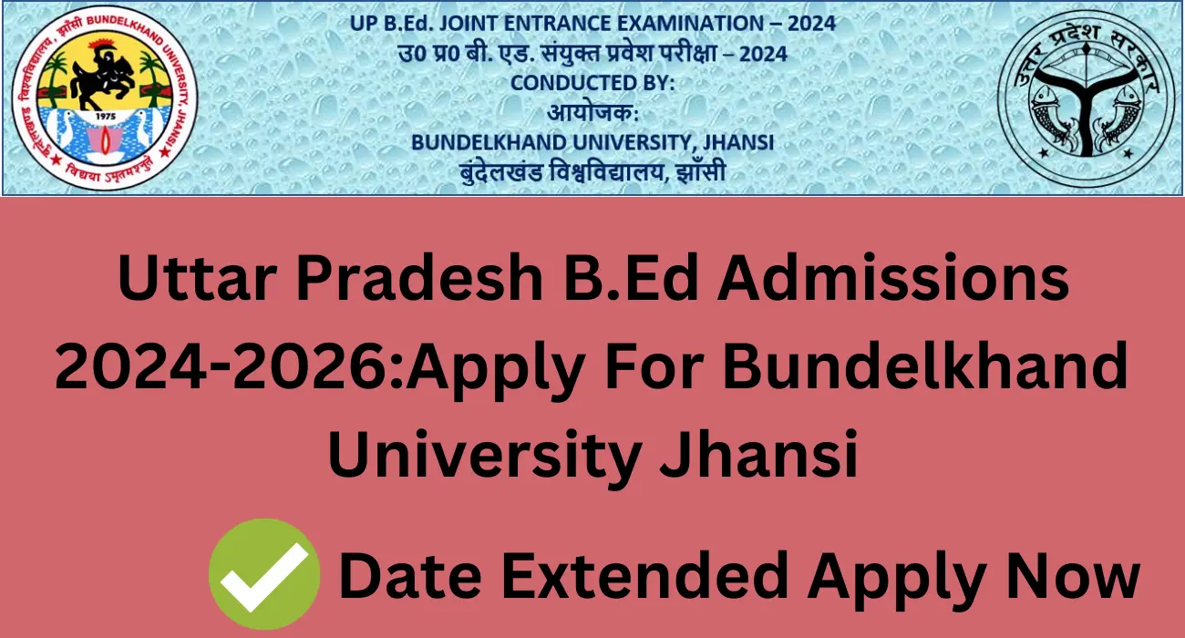 Uttar Pradesh B.Ed Admissions 2024-2026